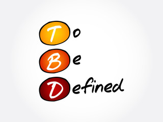 TBD - To Be Defined acronym, business concept background