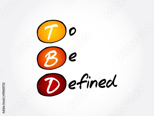 "TBD - To Be Defined acronym, business concept background" Stock image