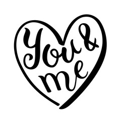 “YOU & ME” hand lettering in heart frame