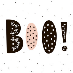 Boo! Lettering in Scandinavian style. Print with boo hand drawn text. Vector illustration