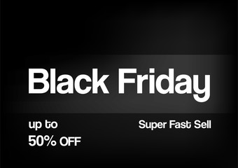 Banner for sale on Black Friday with text space. White word on black background.
