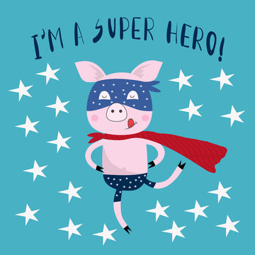 Typography slogan with cute super hero pig