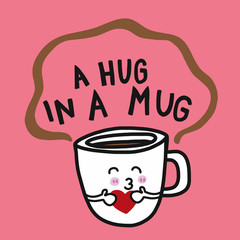 Coffee a hug in a mug cartoon vector illustration doodle style 