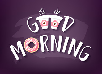 Good Morning card with text, doughnut and two cups of coffee on dark background. Vector banner.