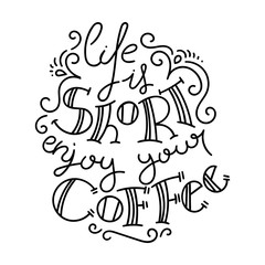 Hand drawn modern image with hand-lettering and decoration elements. Inspirational quote. Illustration for prints on t-shirts and bags, posters, cards.