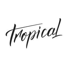 Tropical. Script calligraphy lettering design tropical