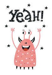 Yeah - Funny nursery poster with monster and lettering. Color kids vector illustration in scandinavian style