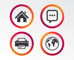Home main page and globe icons. Printer and chat speech bubble with suspension points sign symbols. Infographic design buttons. Circle templates. Vector