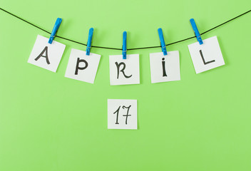 April 17 Calendar. Inscription "April 17" on stickers