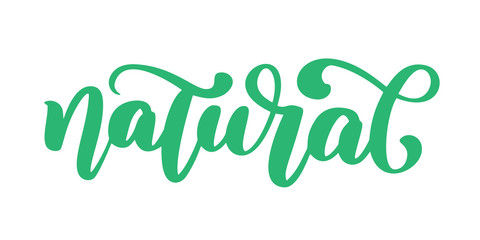 Fototapeta premium Natural icon hand drawn calligpaphy isolated vector illustration. Healthy diet and lifestyle vegan symbol food. hand sketch badge. lettering Logo for vegetarian restaurant menu, cafe, farm market