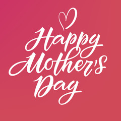 Happy Mother's Day card. Lettering with pink background. Vector, eps 10.