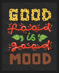 Conceptual art of burger. Quotes "good food is good mood". Calligraphy motivational poster on dark background. Vector illustration of lettering phrase.
