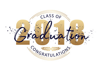Graduation label. Vector text for graduation design, congratulation event, party, high school or college graduate. Lettering Class of 2018 for greeting, invitation card - obrazy, fototapety, plakaty