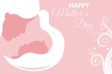 Happy mother's day card. Mom and baby