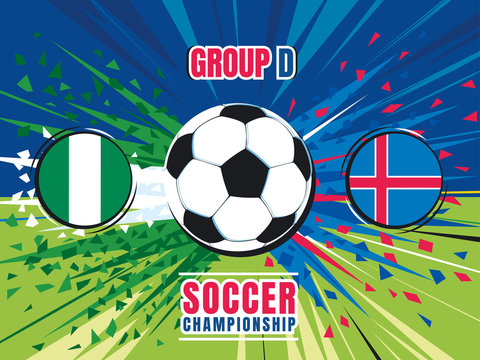 Soccer world championship match splash screen. Nigeria vs Iceland. Group D. Color vector illustration