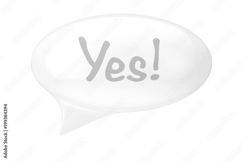 Fototapete white speech bubble with yes sign. 3d rendering