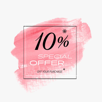 Sale special offer 10% off sign over watercolor art brush stroke paint abstract background vector illustration. Perfect acrylic design for a shop and sale banners.