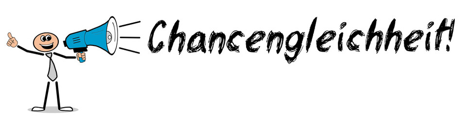 Chancengleichheit!