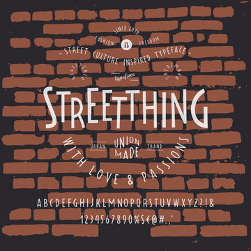 Font STREETTHING. Craft retro vintage typeface design. Fashion type. Sans serif. Pop modern display vector letters alphabet. Drawn in graphic style. Set of Latin characters, numbers.