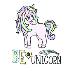 Pink unicorn and Be a unicorn lettering on the white background