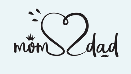 Mom and Dad hand lettering ink vector.