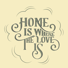 Home is where the love is hand drawn illustration