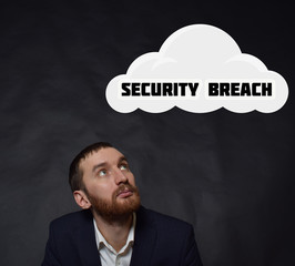 Above the businessman hangs a cloud with the inscription:SECURITY BREACH