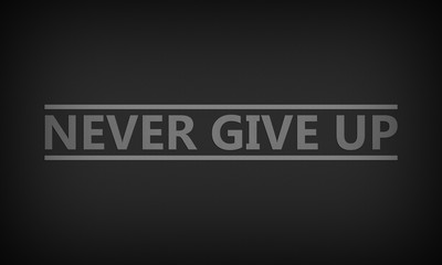 Never Give Up