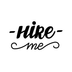 Vector illustration with lettering design Hire me.
