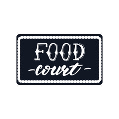 Vector illustration with lettering design Food Court.
