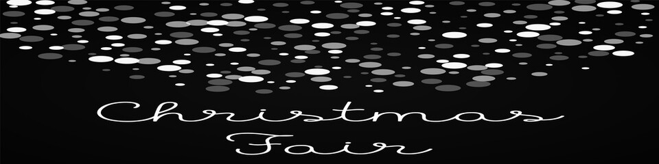 Christmas Fair greeting card. Falling white dots background. Falling white dots on black background. Resplendent vector illustration.