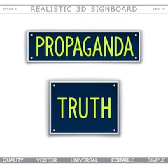 Conceptual signboard design. Information war. Propaganda and Truth. Car license plate stylized. Vector elements