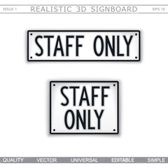 Staff Only. Information signboard. Top view. Vector design elements