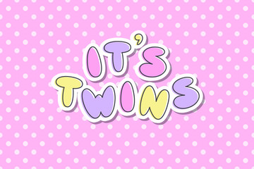 its twins lettering