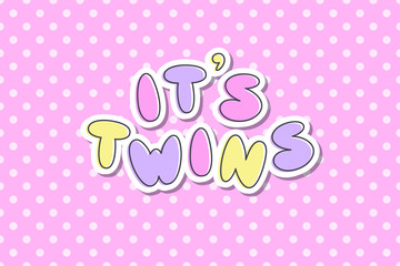 its twins lettering