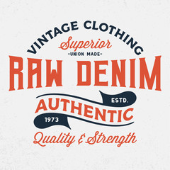 Authentic Raw Denim - Tee Design For Printing
