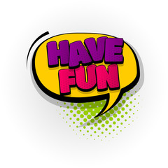 have fun hand drawn pictures effects. Template comics speech bubble halftone dot background. Pop art style. Comic dialog cloud, text pop-art. Creative idea conversation sketch explosion.