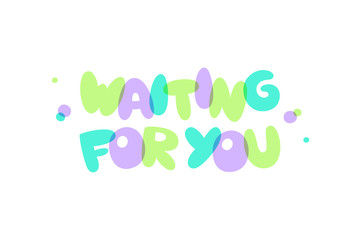 waiting for you lettering