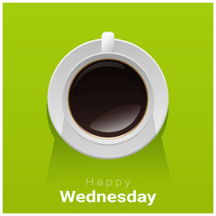 Happy Wednesday with top view of a cup of coffee on green background , vector , illustration