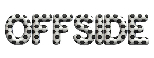 Offside word made from a football soccer ball texture. 3D Rendering