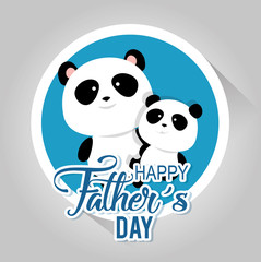 happy fathers day card with panda bears vector illustration design