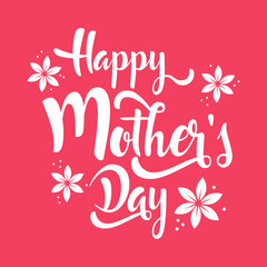 Happy Mother's Day lettering whit flowers. White calligraphy on pink background. Vector illustration.