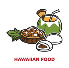 Hawaiian food with delicious fruits and tropical coconut drink