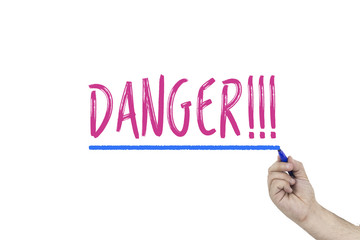Man's hand cheking under the text Danger on white board