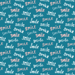 Smile lettering seamless pattern. Hand drawn sketched calligraphic signs, grunge textured retro badge, Vintage typography design print, vector illustration