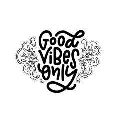Motivation typography Good Vibes Only