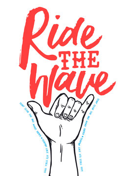 Surf shop poster quote with hand drawn shaka sign