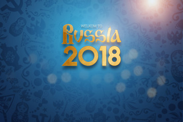 Inscription welcome to Russia, stylish illustration, football background. Blue wallpaper. Trend background 2018. invitations, gifts, leaflets, brochures.