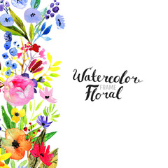 Watercolor Floral Background. Hand painted border of flowers. Good for invitations and greeting cards. Painting isolated on white and brush lettering.