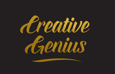 Creative Genius gold word text illustration typography
